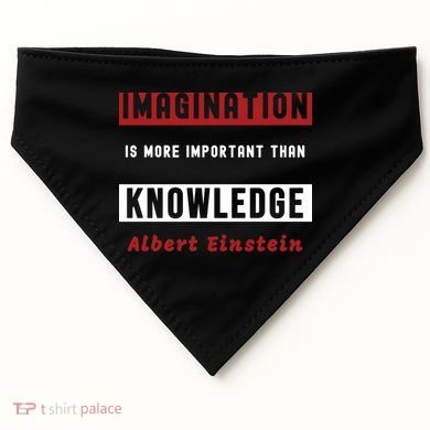 Imagination Is More Important Than Knowledge Albert Einstein Quote Funny Quote USA-Made Doggie Bandana