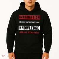 Imagination Is More Important Than Knowledge Albert Einstein Quote Funny Quote Hoodie thumb 2