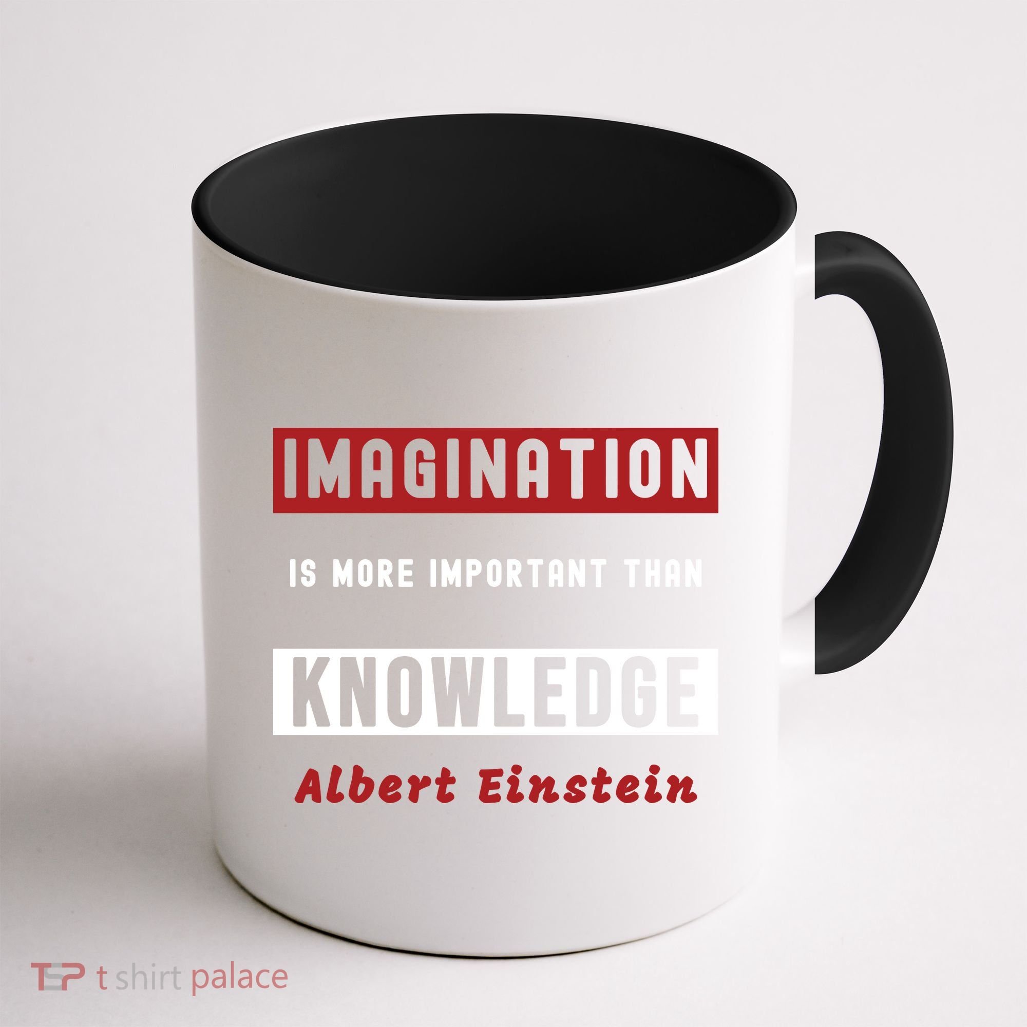Imagination Is More Important Than Knowledge Albert Einstein Quote Funny Quote Coffee Mug