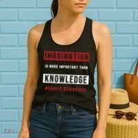 Imagination Is More Important Than Knowledge Albert Einstein Quote Funny Quote Women's Tank Top thumb 2