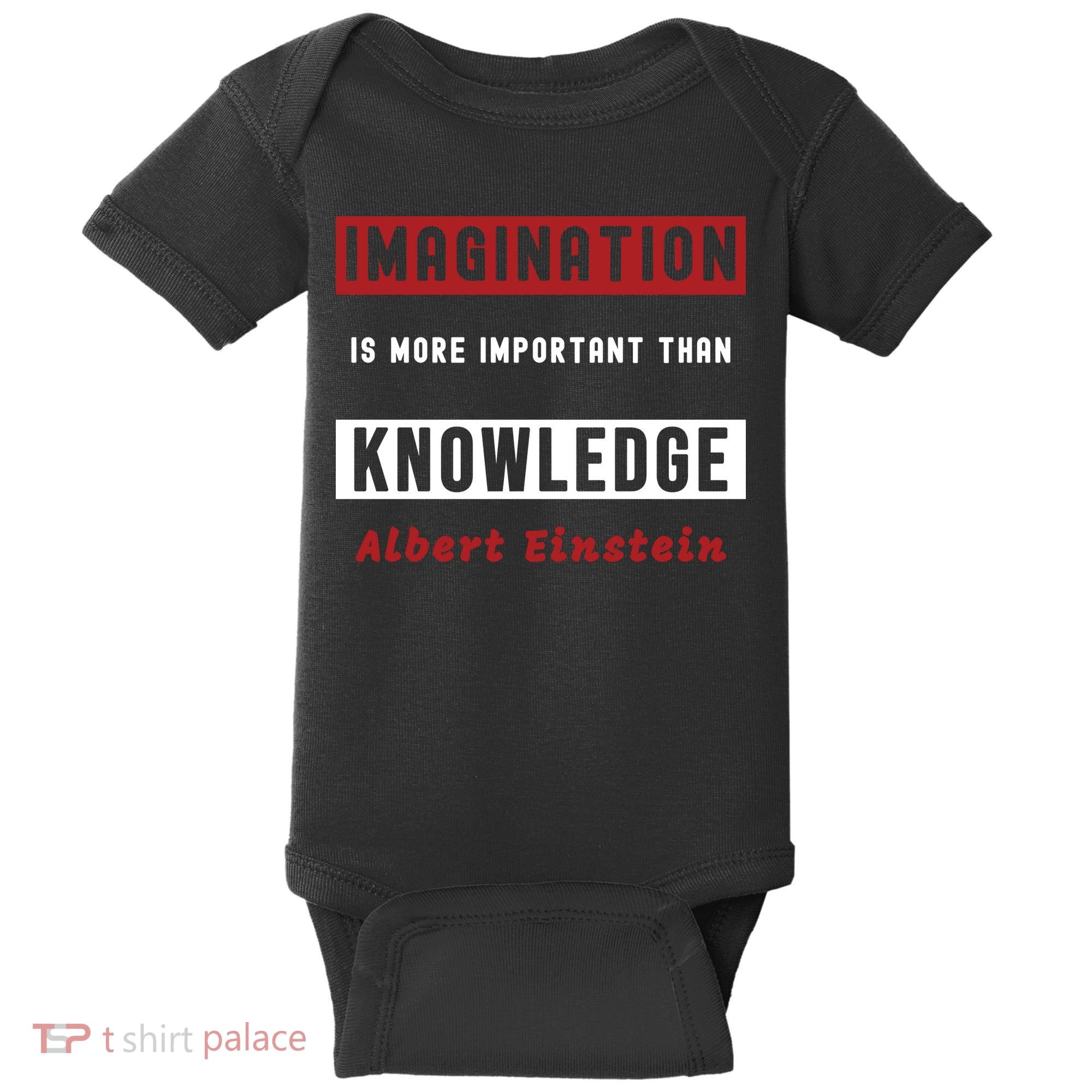 Imagination Is More Important Than Knowledge Albert Einstein Quote Funny Quote Baby Bodysuit