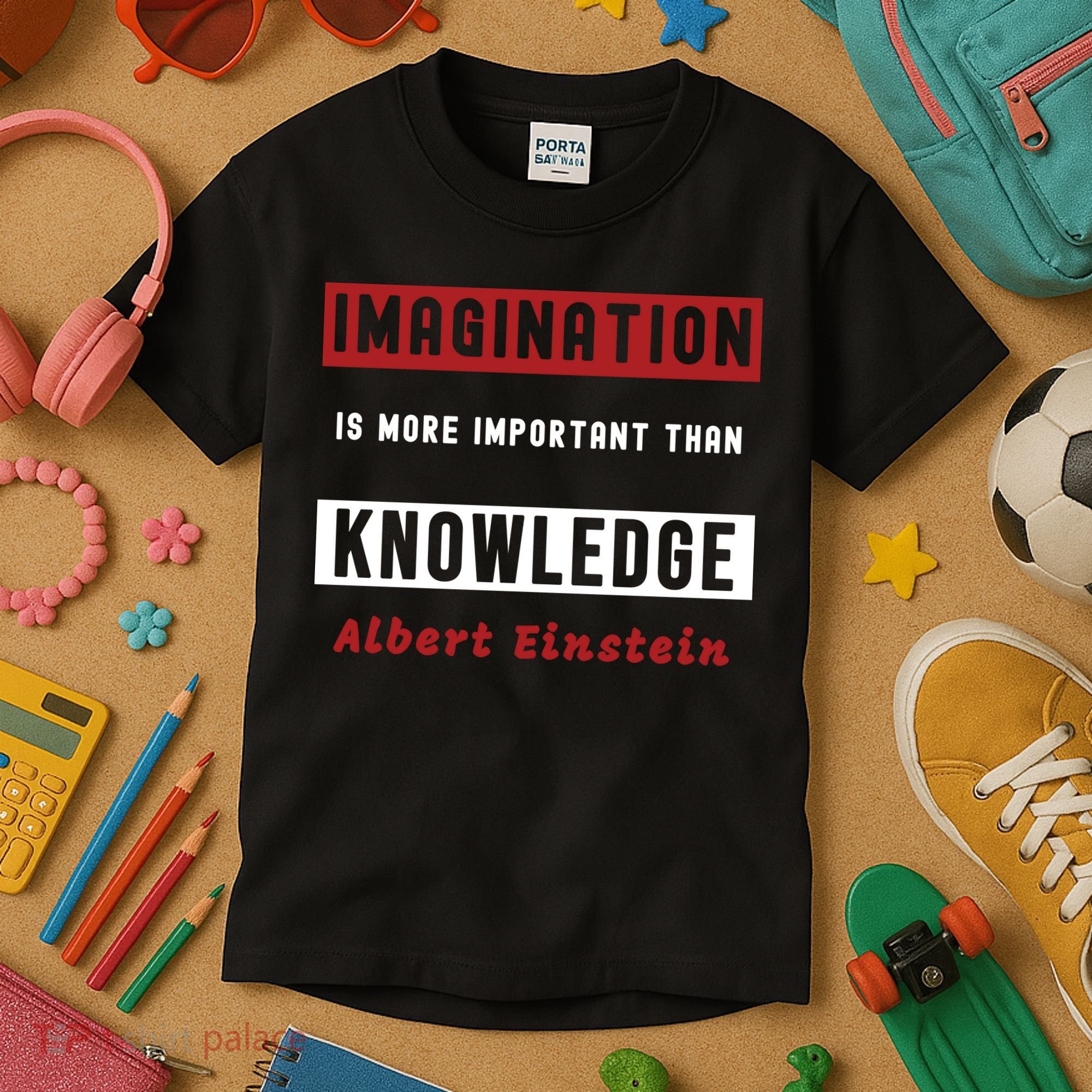Imagination Is More Important Than Knowledge Albert Einstein Quote Funny Quote Kids T-Shirt