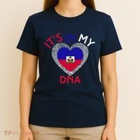 ItS In My Dna Haiti Flag Haitian Life Pride Haiti Patriotic T-Shirt thumb 4