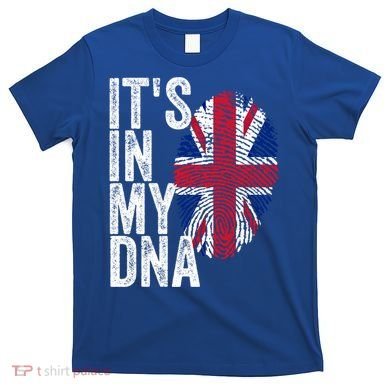 It's In My Dna England Union Jack Flag Christmas Gift Meaningful Gift T-Shirt