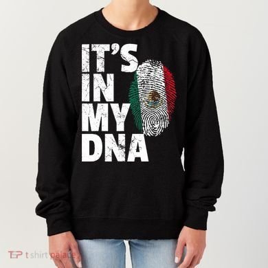 IT'S IN MY DNA Mexican Mexico Flag Cinco De Mayo Gift Women's Sweatshirt