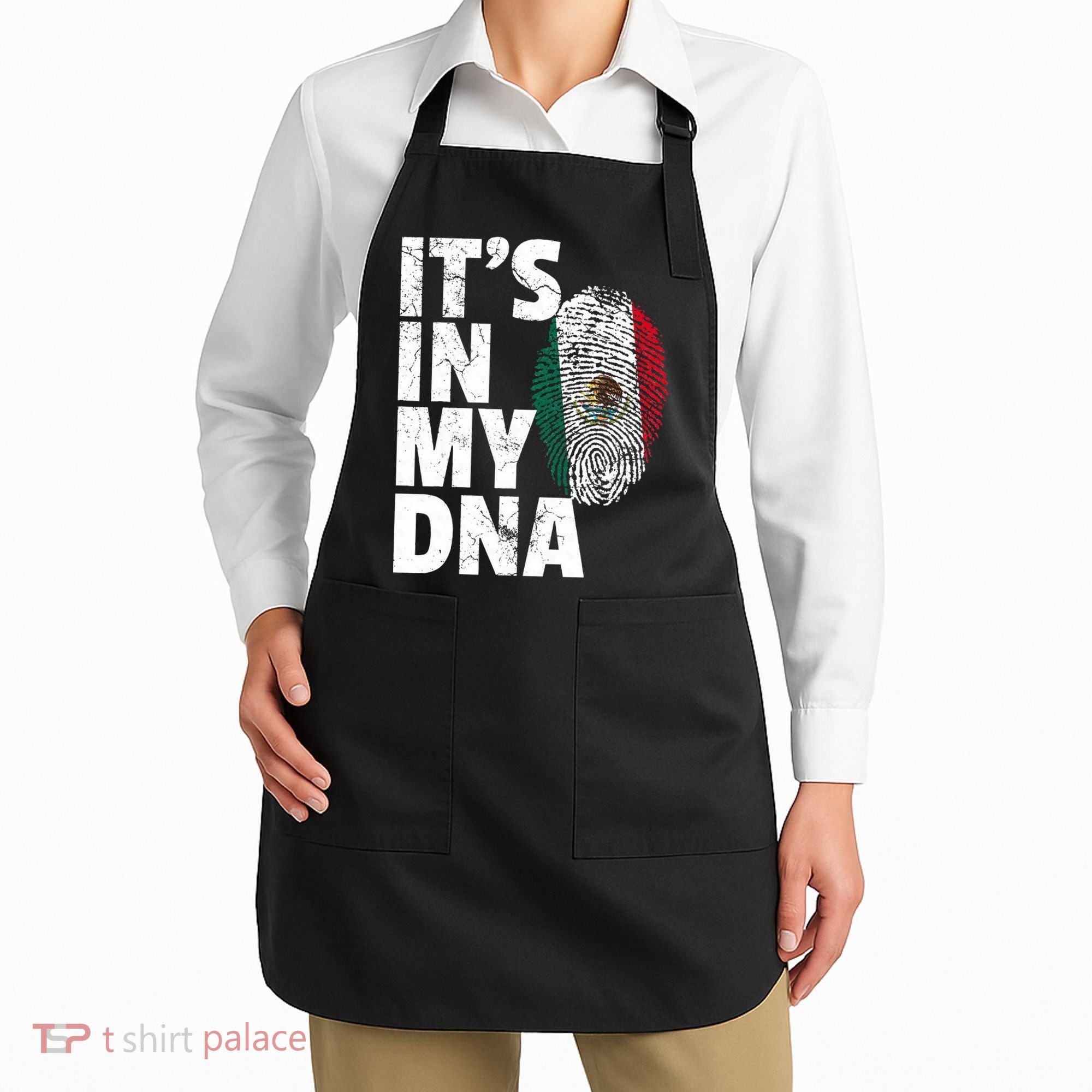 IT'S IN MY DNA Mexican Mexico Flag Cinco De Mayo Gift Apron
