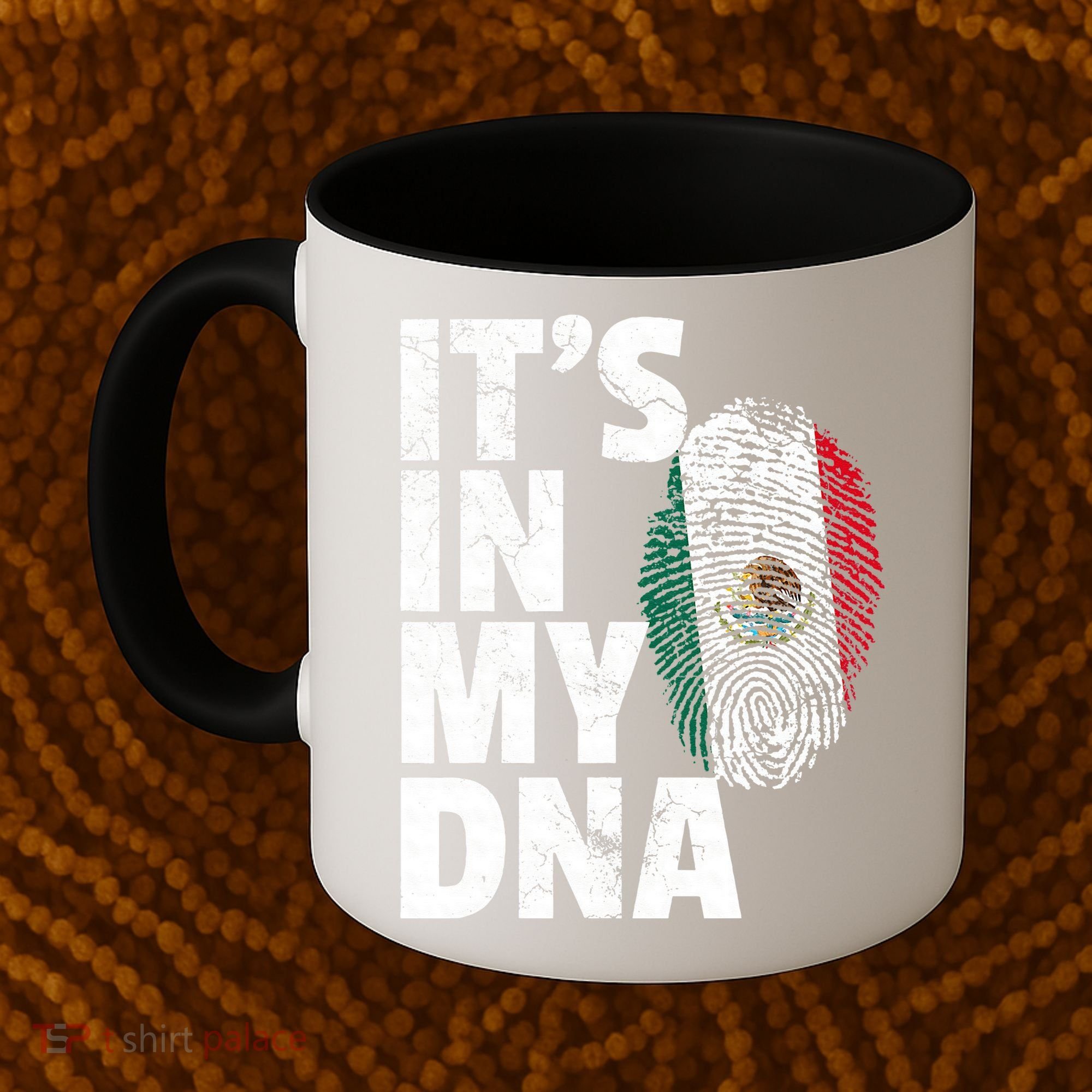 IT'S IN MY DNA Mexican Mexico Flag Cinco De Mayo Gift Coffee Mug