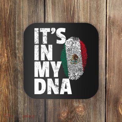 IT'S IN MY DNA Mexican Mexico Flag Cinco De Mayo Gift Coaster