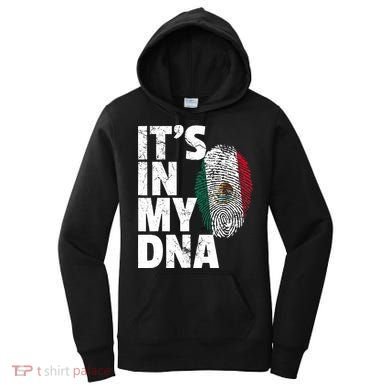 IT'S IN MY DNA Mexican Mexico Flag Cinco De Mayo Gift Women's Hoodie