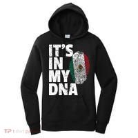IT'S IN MY DNA Mexican Mexico Flag Cinco De Mayo Gift Women's Hoodie thumb 0