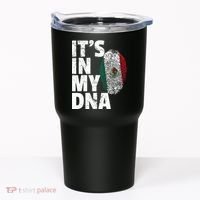 IT'S IN MY DNA Mexican Mexico Flag Cinco De Mayo Gift Tumbler thumb 0