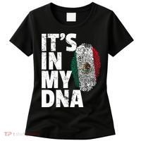 IT'S IN MY DNA Mexican Mexico Flag Cinco De Mayo Gift Women's T-Shirt thumb 0