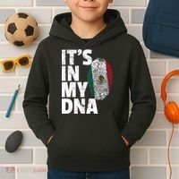 IT'S IN MY DNA Mexican Mexico Flag Cinco De Mayo Gift Kids Hoodie thumb 2