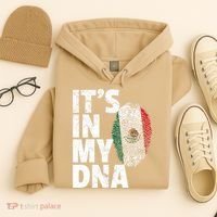 IT'S IN MY DNA Mexican Mexico Flag Cinco De Mayo Gift Hoodie thumb 4