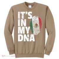 IT'S IN MY DNA Mexican Mexico Flag Cinco De Mayo Gift Sweatshirt thumb 0