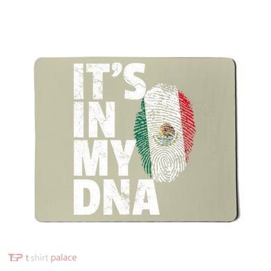 IT'S IN MY DNA Mexican Mexico Flag Cinco De Mayo Gift Mousepad