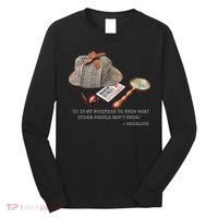 It Is My Business To Know. Novelty Sherlock Holmes Mystery Long Sleeve Shirt thumb 0