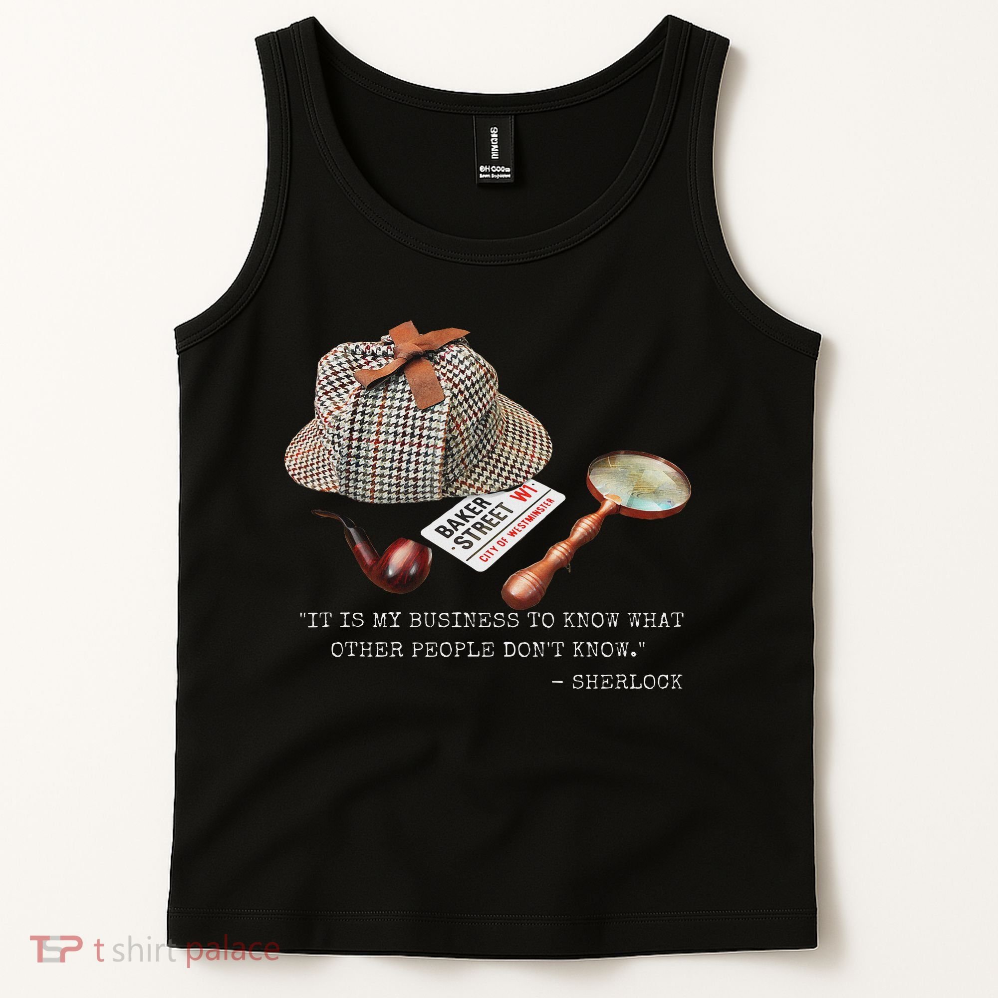 It Is My Business To Know. Novelty Sherlock Holmes Mystery Tank Top