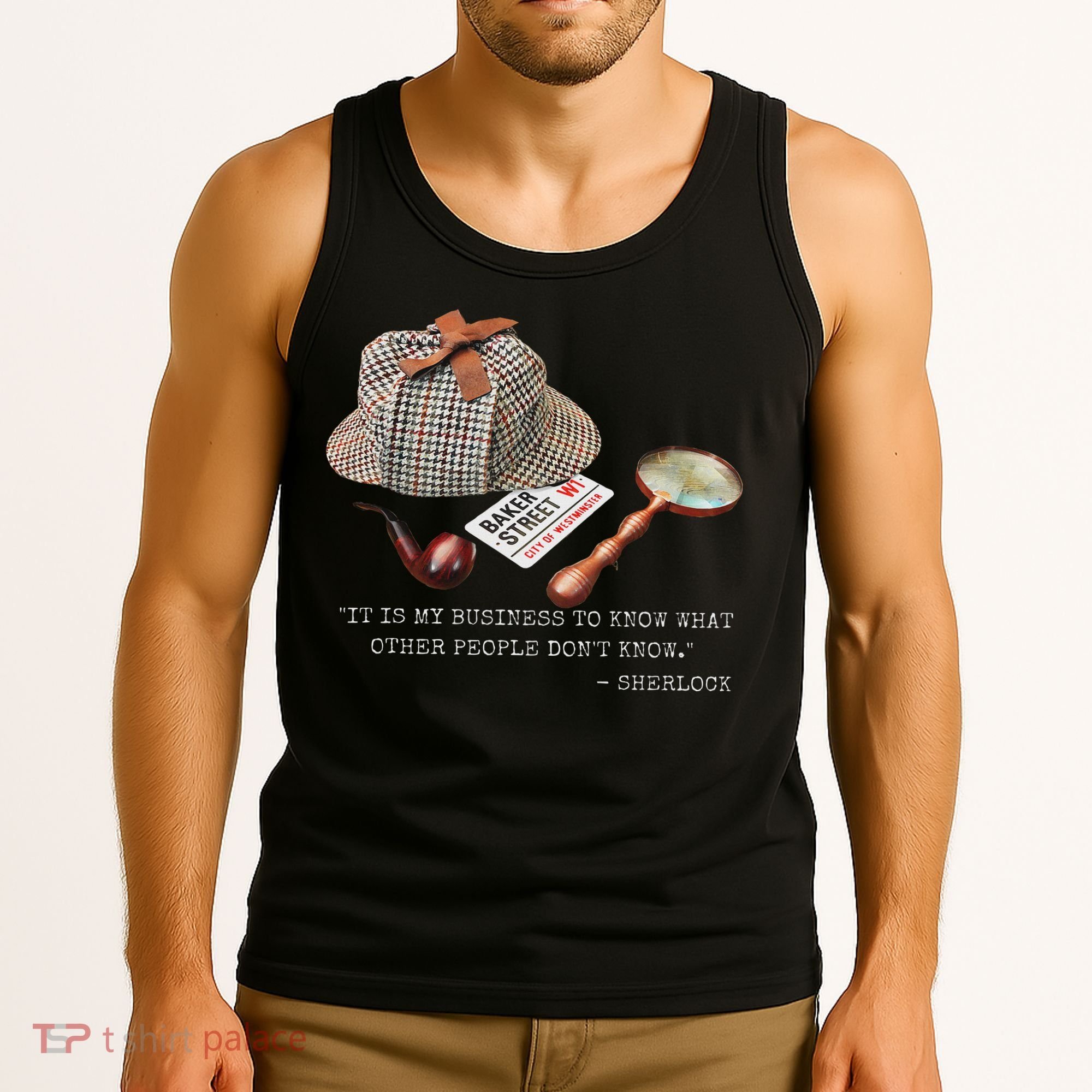 It Is My Business To Know. Novelty Sherlock Holmes Mystery Tank Top