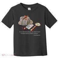 It Is My Business To Know. Novelty Sherlock Holmes Mystery Toddler T-Shirt thumb 0