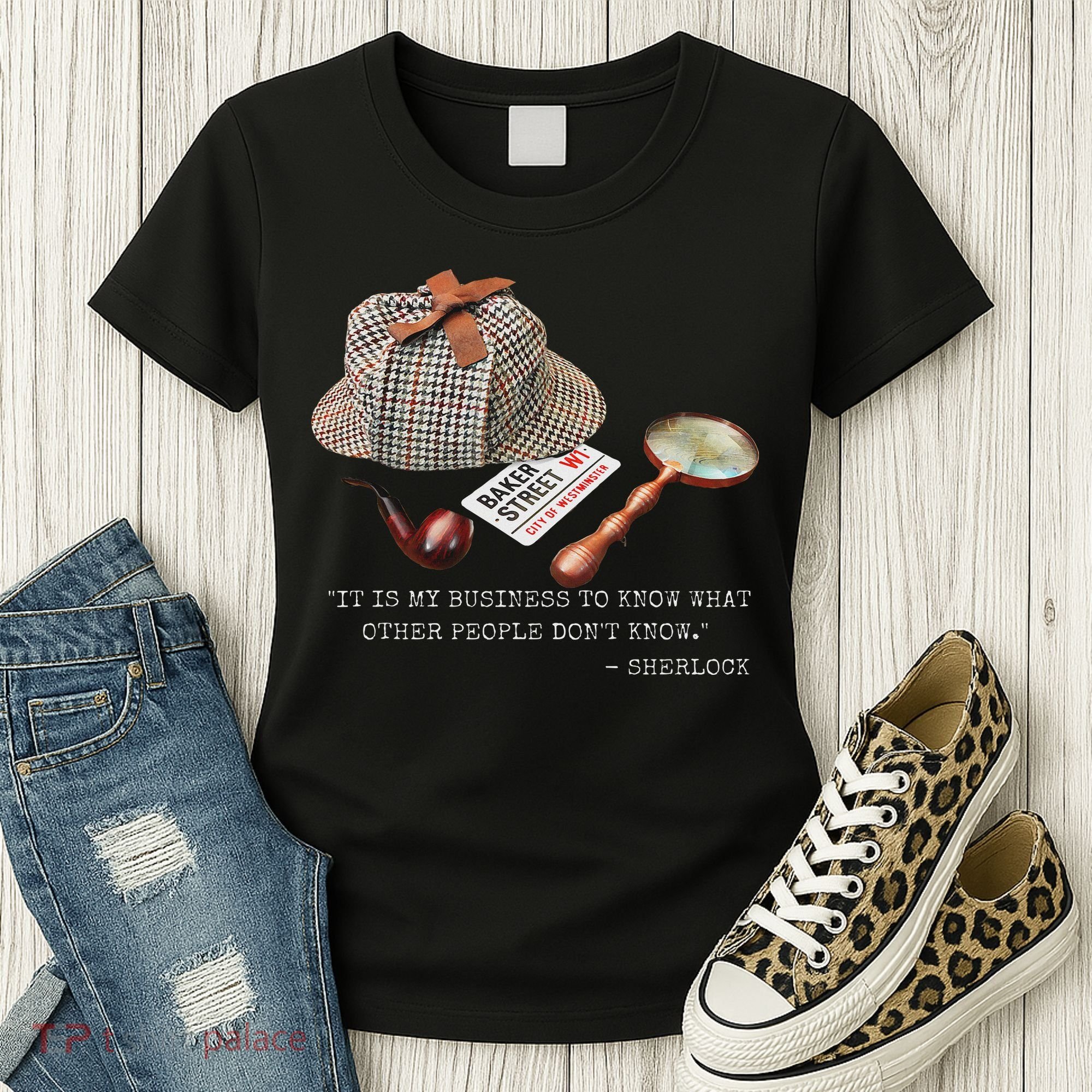 It Is My Business To Know. Novelty Sherlock Holmes Mystery Women's T-Shirt