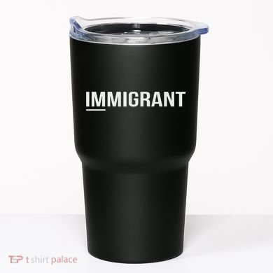 Immigrant Tumbler