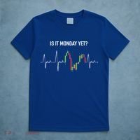 Is It Monday Yet Investor Day Trading Stock Market Trader Gift T-Shirt thumb 5