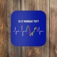 Is It Monday Yet Investor Day Trading Stock Market Trader Gift Coaster thumb 0