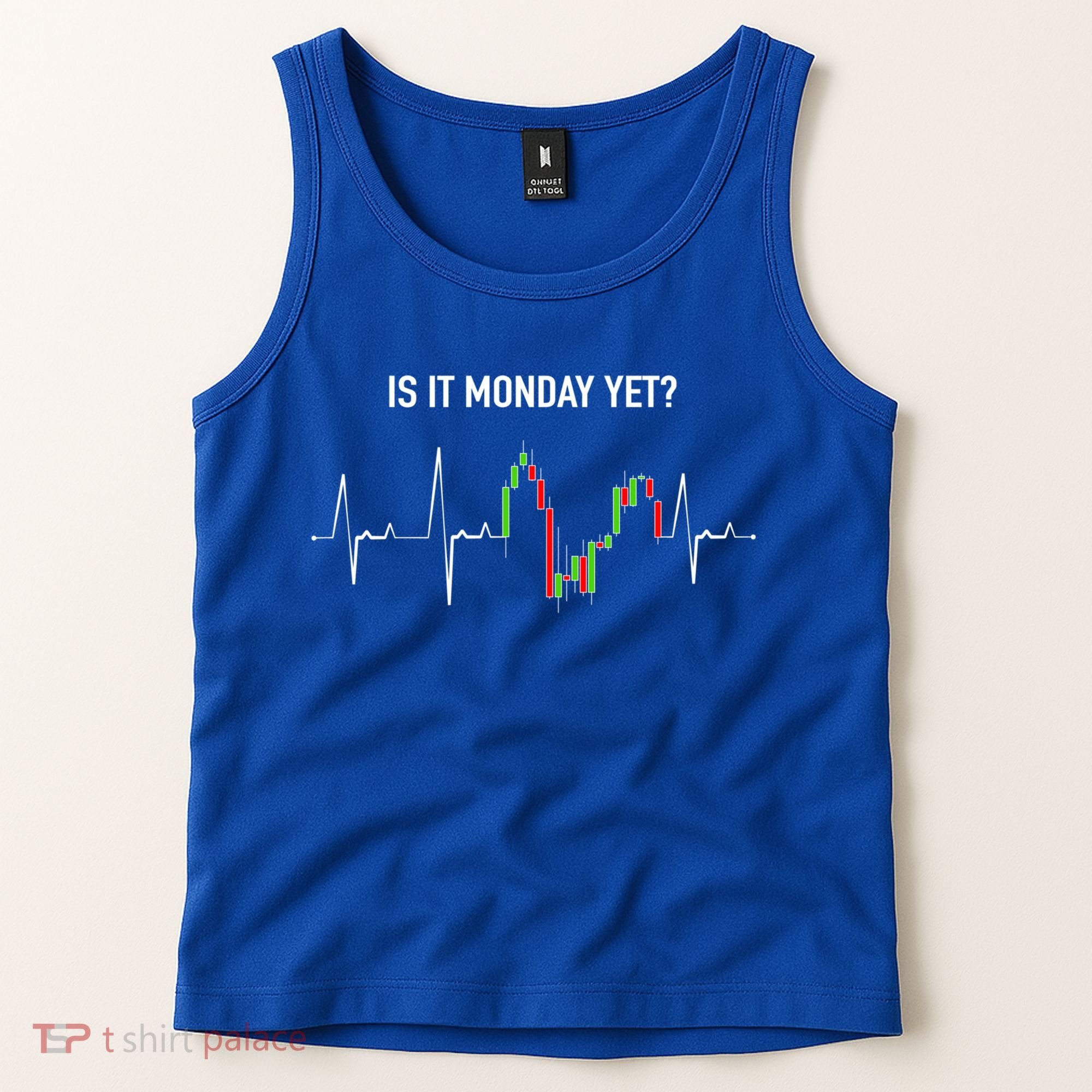Is It Monday Yet Investor Day Trading Stock Market Trader Gift Tank Top