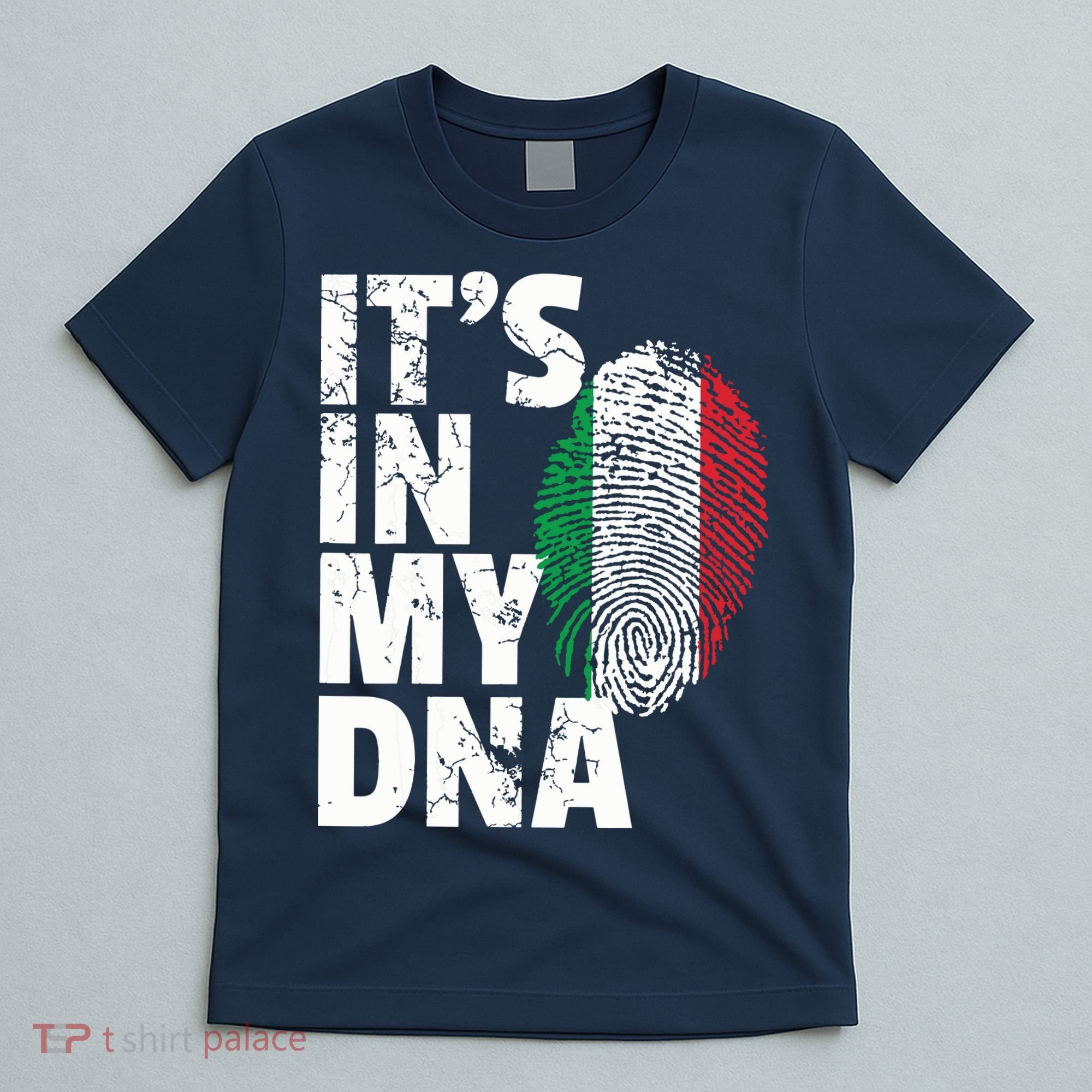 ITS IN MY DNA Italy Flag Italian Men Women Pride Gift T-Shirt