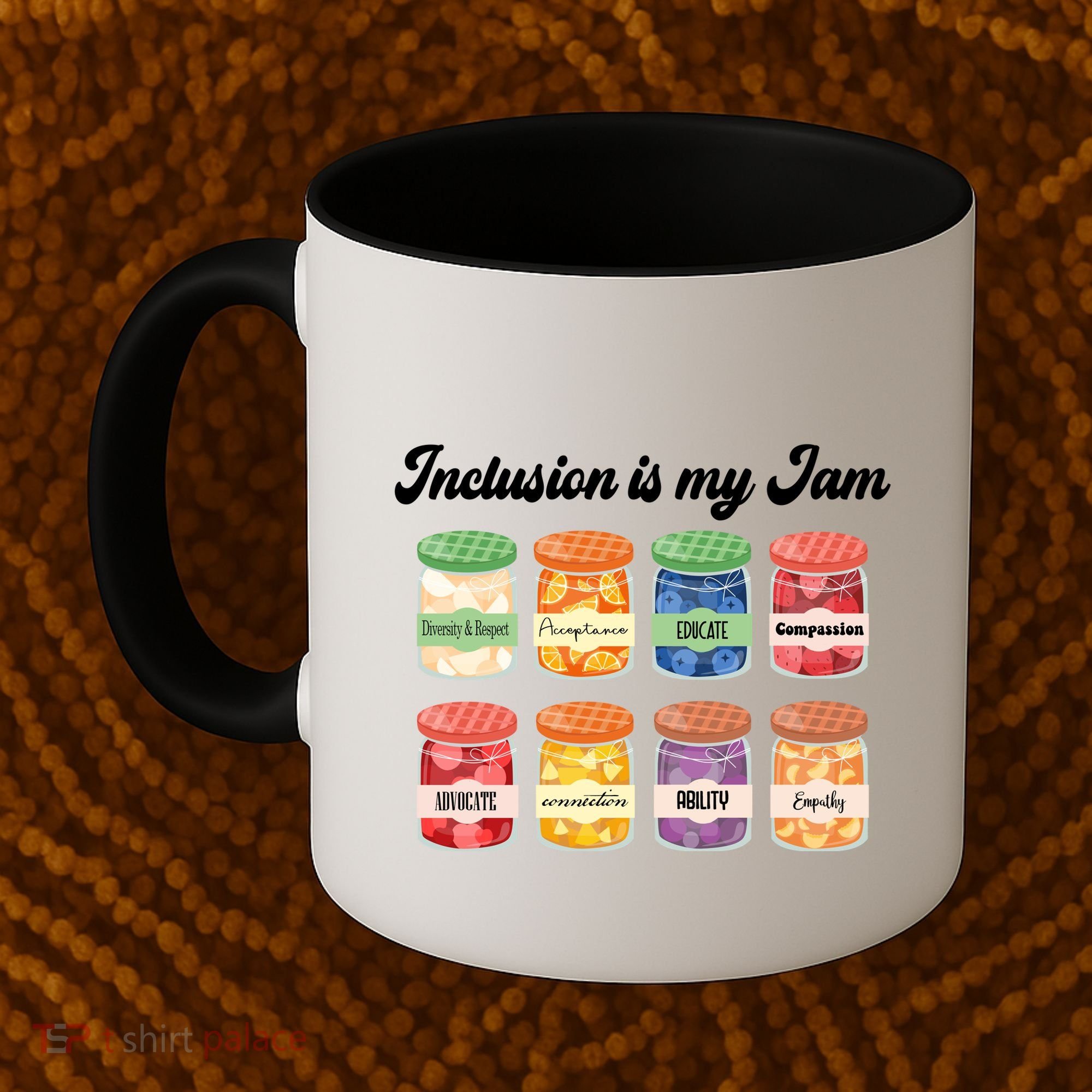 Inclusion Is My Jam Coffee Mug