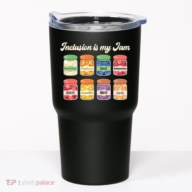 Inclusion Is My Jam Tumbler