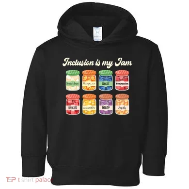 Inclusion Is My Jam Toddler Hoodie