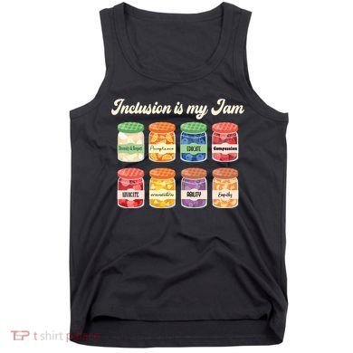 Inclusion Is My Jam Tank Top