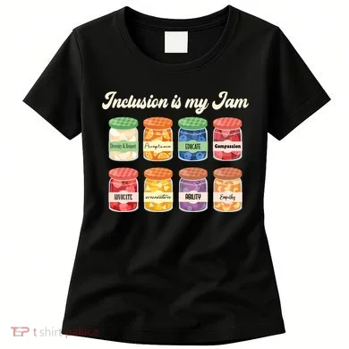 Inclusion Is My Jam Women's T-Shirt