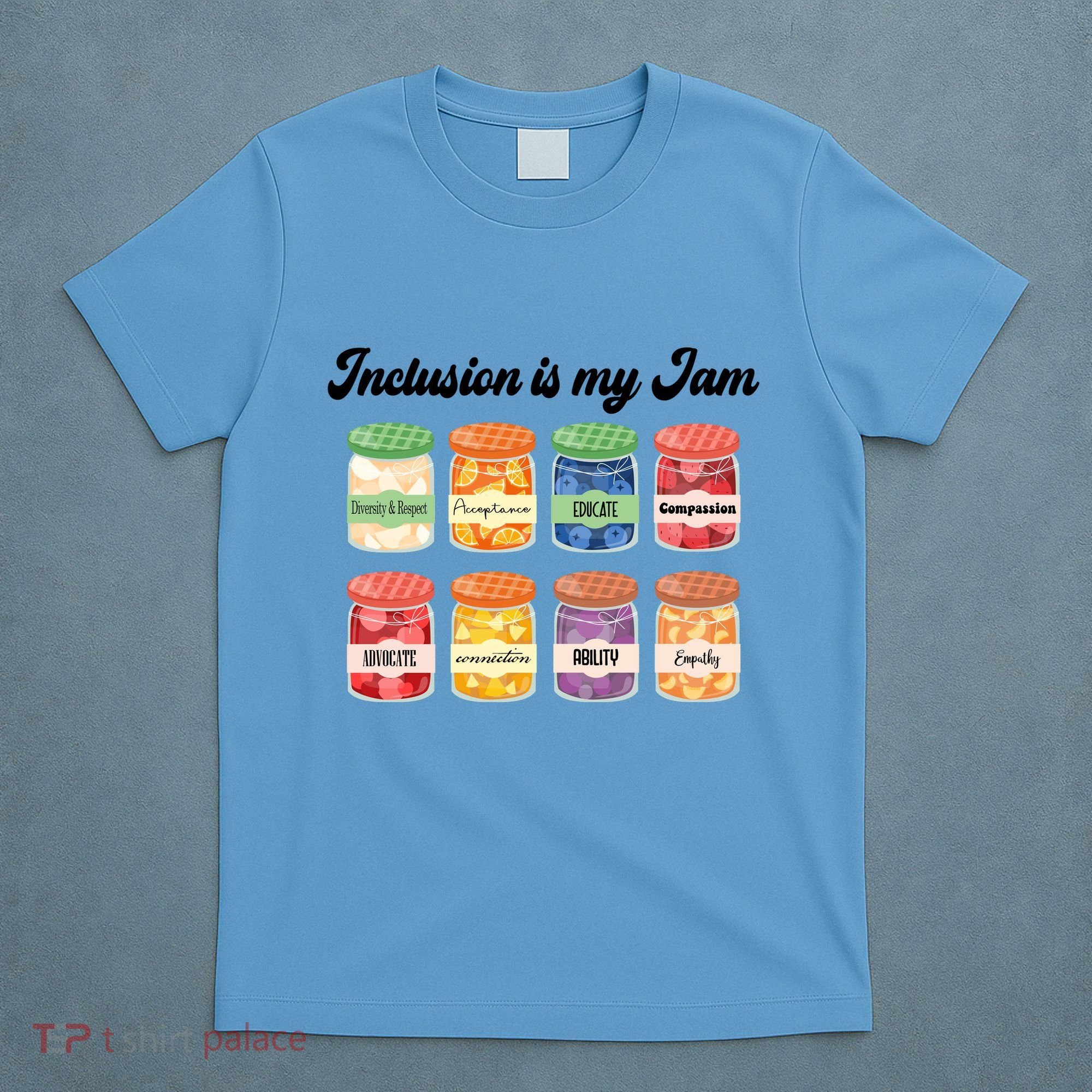 Inclusion Is My Jam T-Shirt