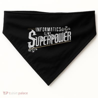 Informatics Is My Superpower Health Informatics Gift USA-Made Doggie Bandana