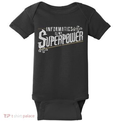 Informatics Is My Superpower Health Informatics Gift Baby Bodysuit
