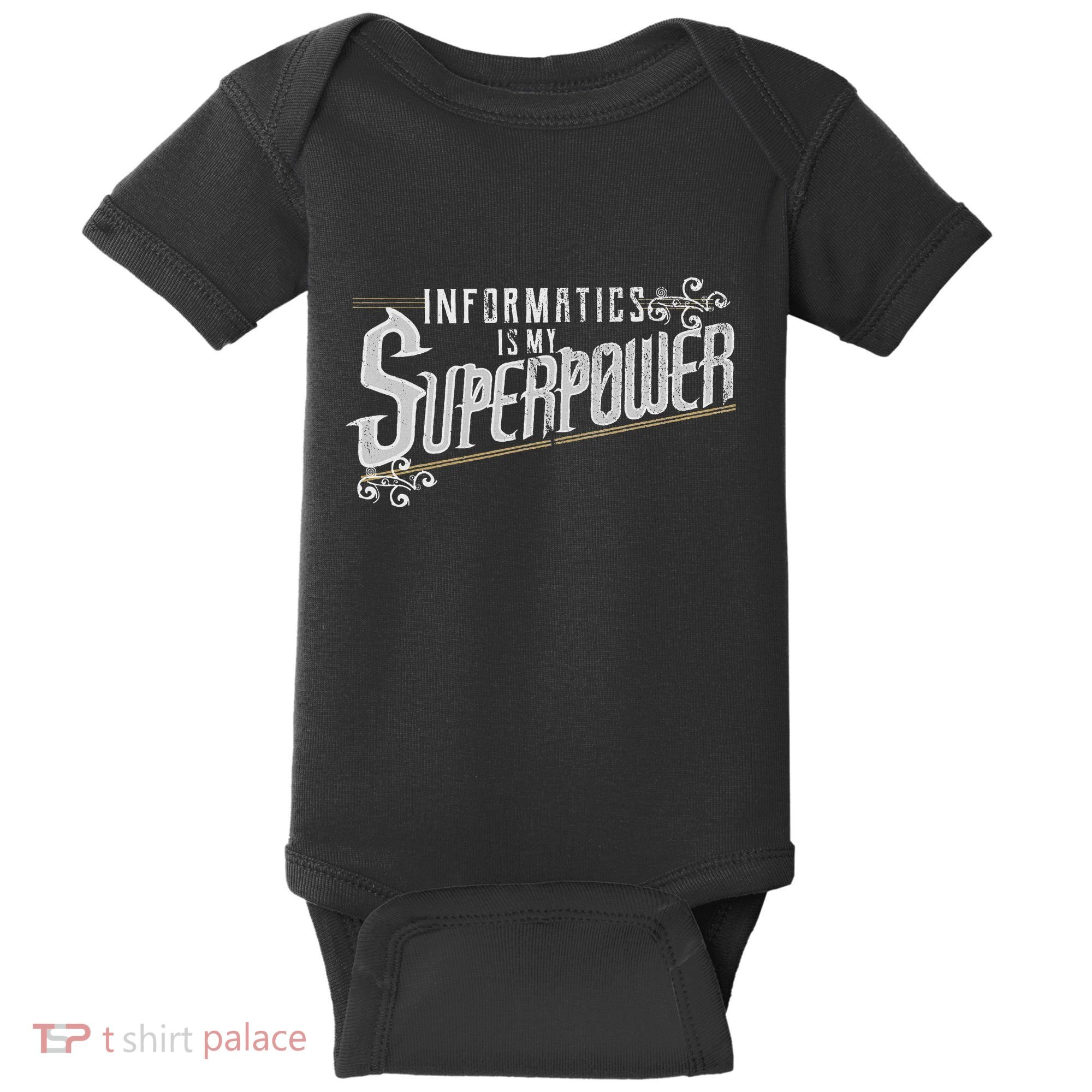 Informatics Is My Superpower Health Informatics Gift Baby Bodysuit