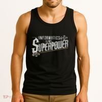 Informatics Is My Superpower Health Informatics Gift Tank Top thumb 3
