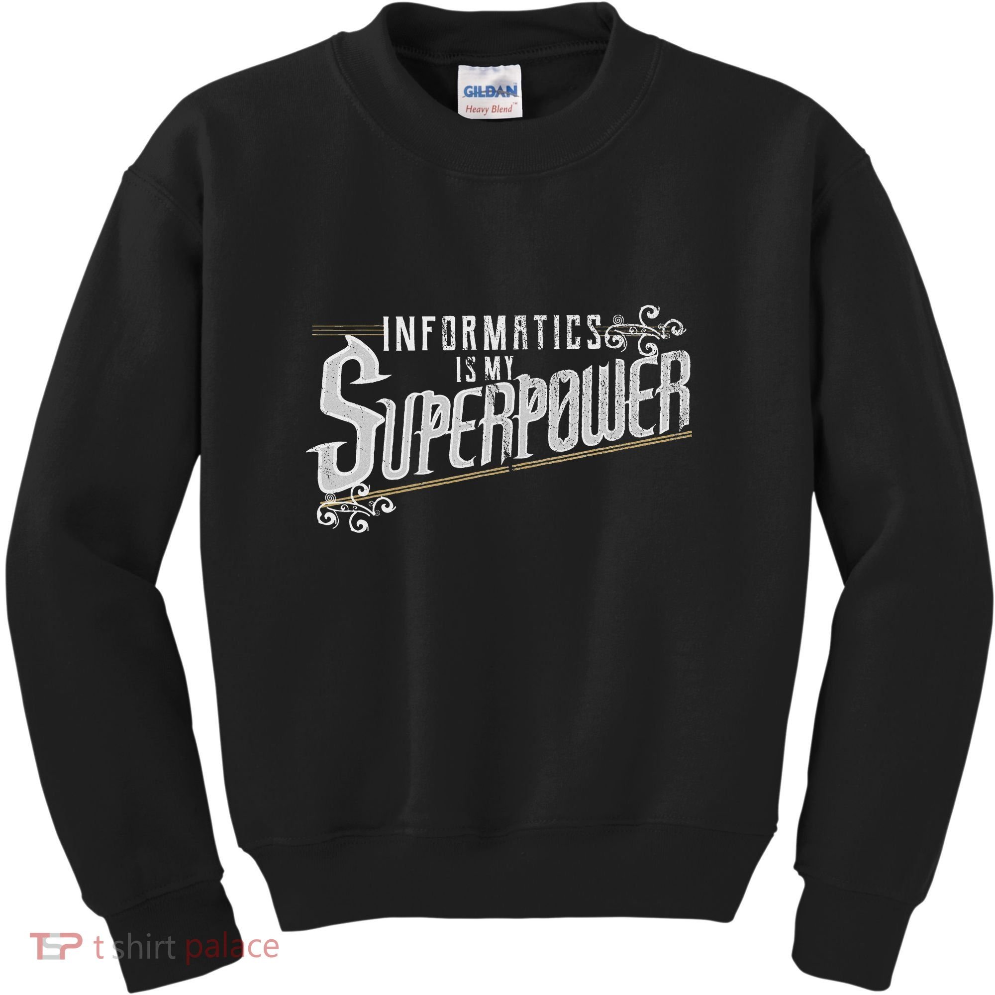 Informatics Is My Superpower Health Informatics Gift Kids Sweatshirt