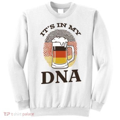 It's In My DNA German Beer Sweatshirt