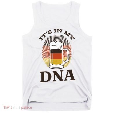 It's In My DNA German Beer Tank Top