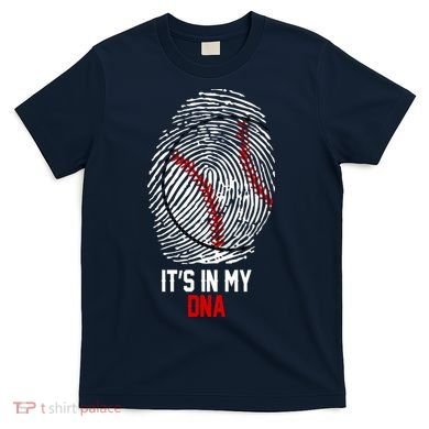 It's In My DNA Baseball Lover T-Shirt