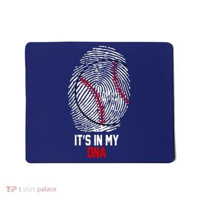It's In My DNA Baseball Lover Mousepad