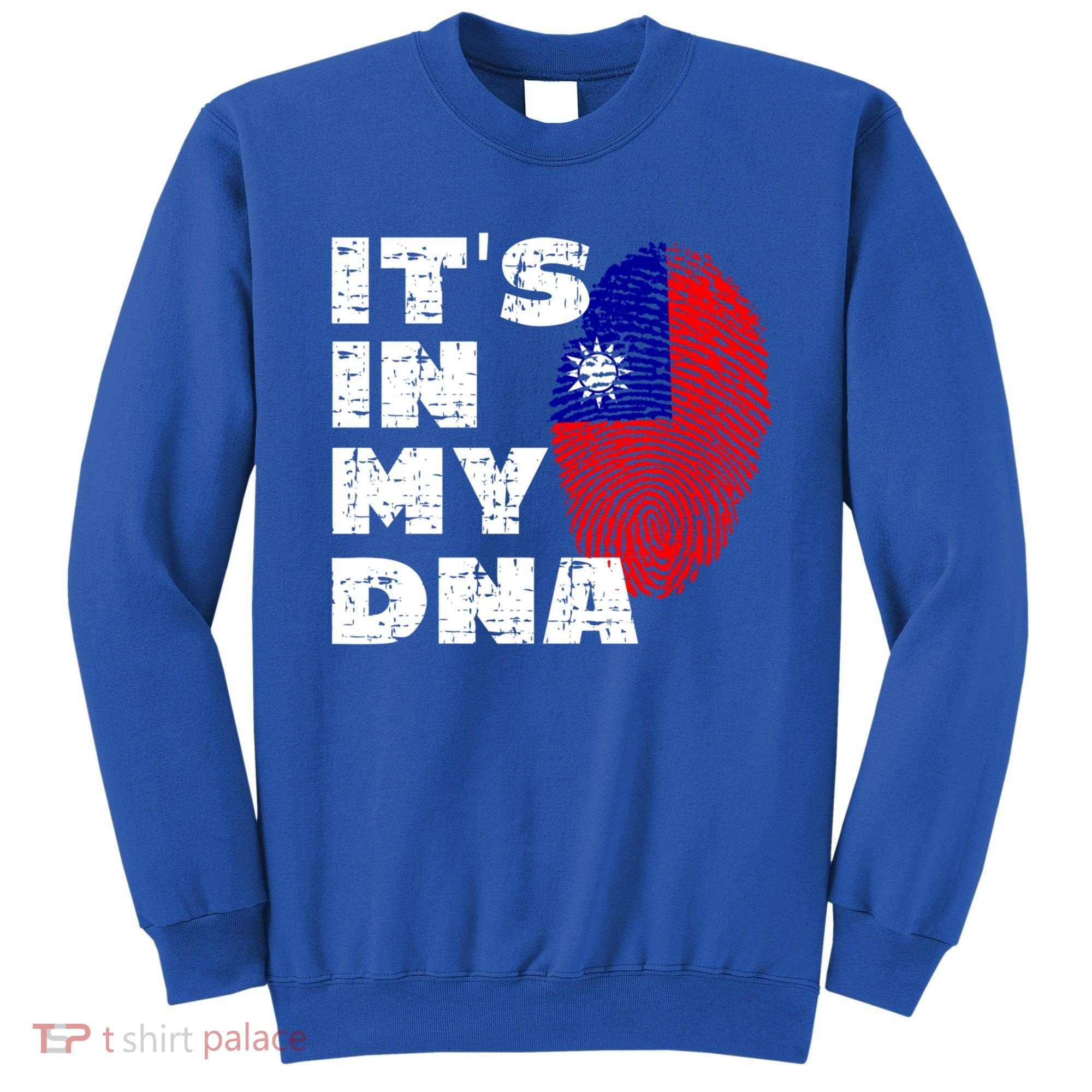 Its In My Dna Taiwan Flag Gift Sweatshirt