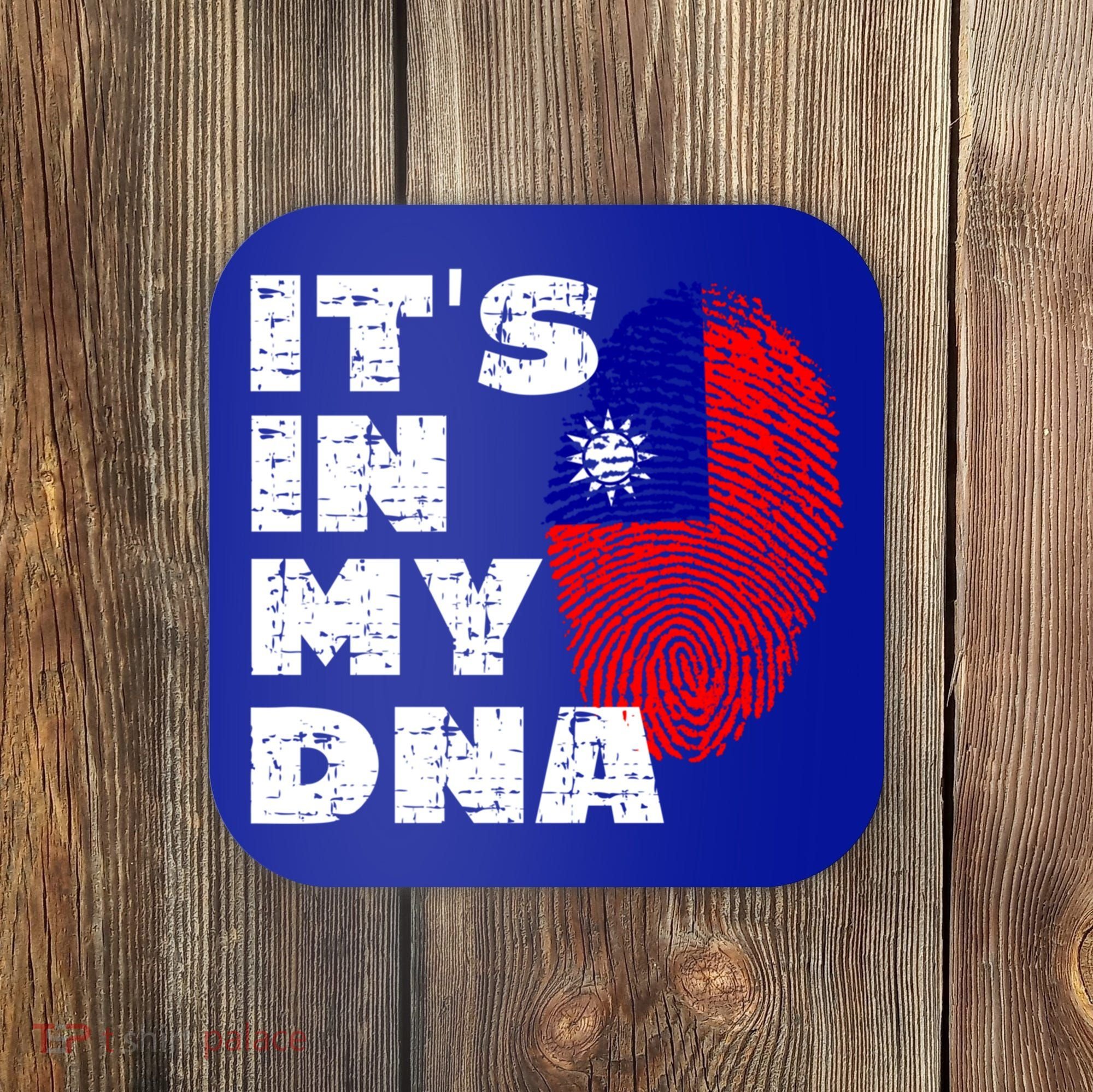 Its In My Dna Taiwan Flag Gift Coaster