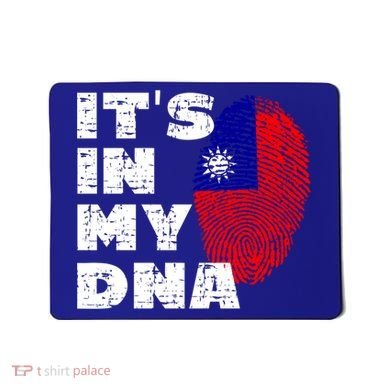Its In My Dna Taiwan Flag Gift Mousepad