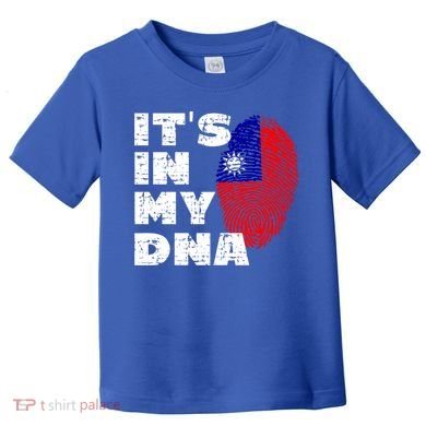 Its In My Dna Taiwan Flag Gift Toddler T-Shirt