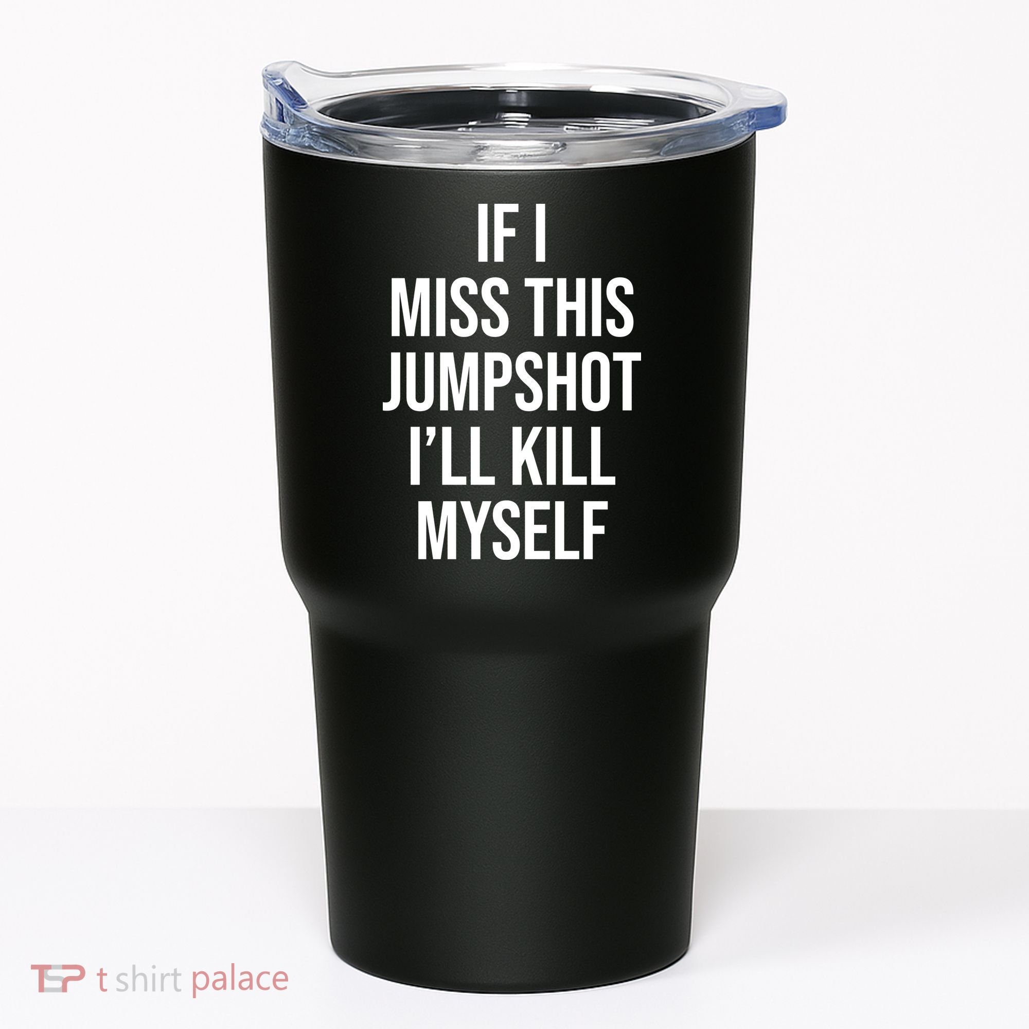 If I Miss This Jumpshot I’ll Kill Myself Tumbler